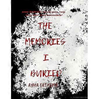 The memories i buried