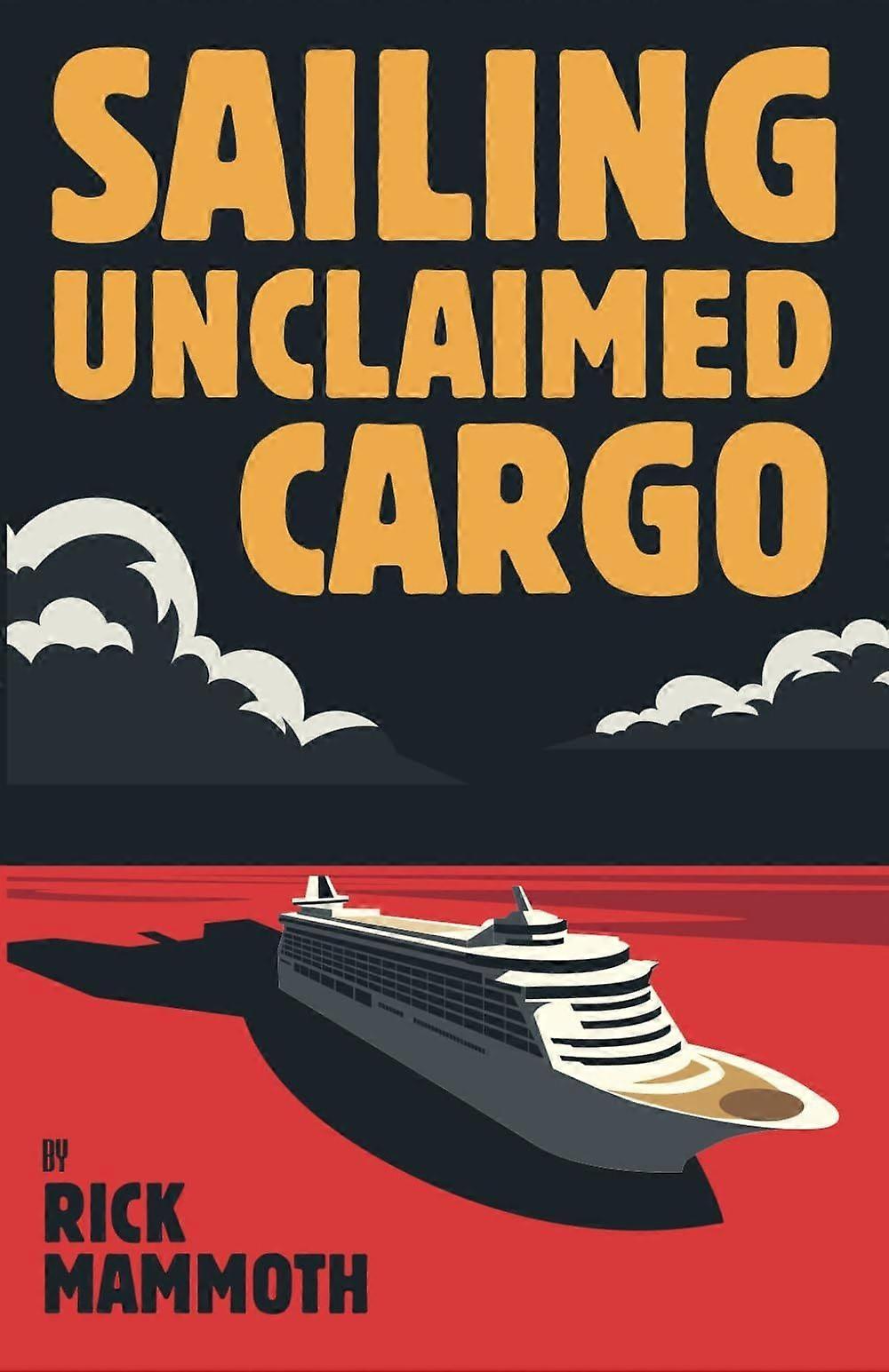 Sailing Unclaimed Cargo