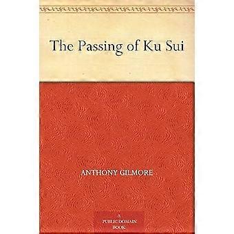 The passing of ku sui