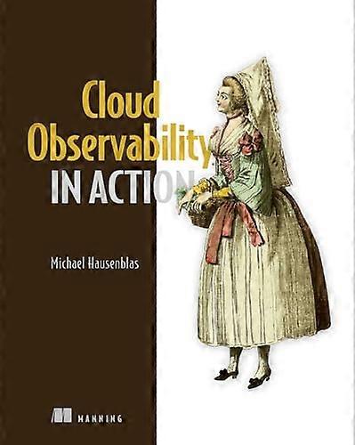 Cloud Observability in Action (In Action)