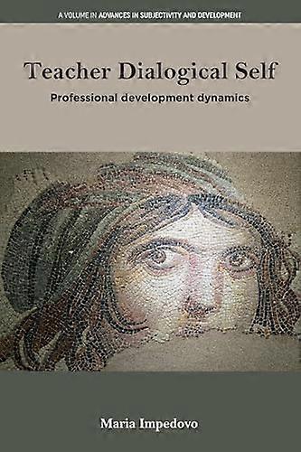 Teacher Dialogical Self Professional development dynamics