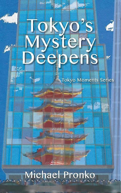 Tokyos Mystery Deepens