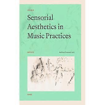 Sensorische Ästhetik in der Musikpraxis