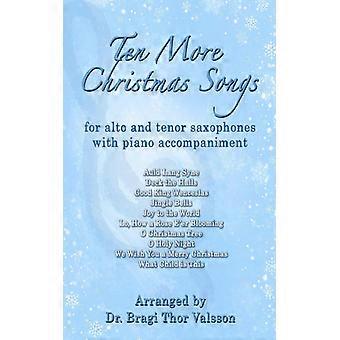 Ten More Christmas Songs For Alto And Tenor Saxophones Duets For Tenor And Alto