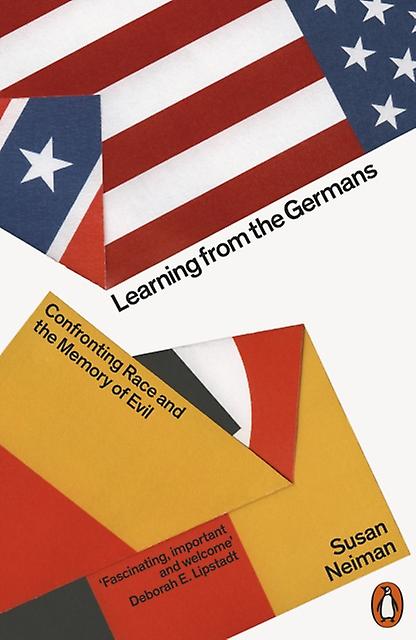 Learning From The Germans by Susan Neiman Paperback Book