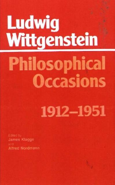 Philosophical Occasions 1912-1951 by Ludwig Wittgenstein Paperback