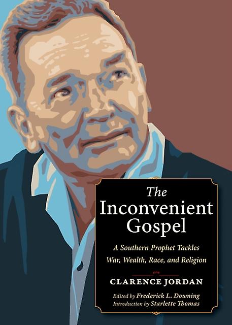 The Inconvenient Gospel by Clarence Jordan Paperback