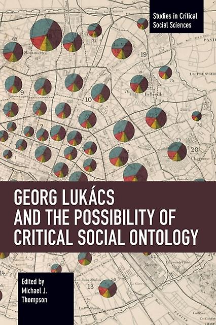 Georg Lukcs And The Possibility Of Critical Social Ontology Paperback Book