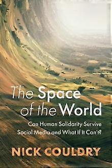 The Space Of The World by Couldry & Nick University of London & UK Paperback Book