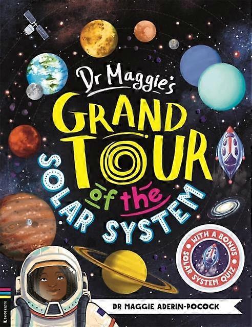 Dr Maggies Grand Tour Of The Solar System by Maggie AderinPocock Paperback Book