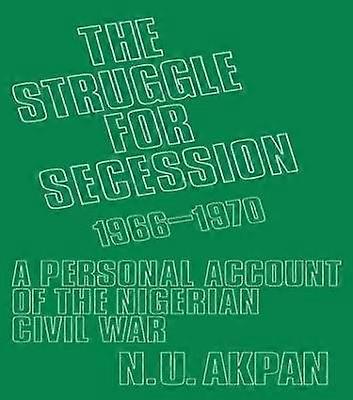 The Struggle for Secession 1966-1970