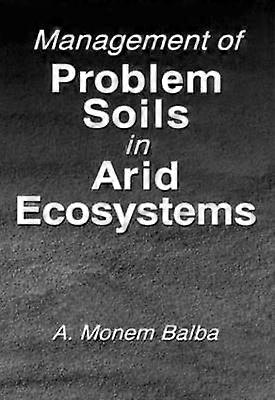 Management of Problem Soils in Arid Ecosystems