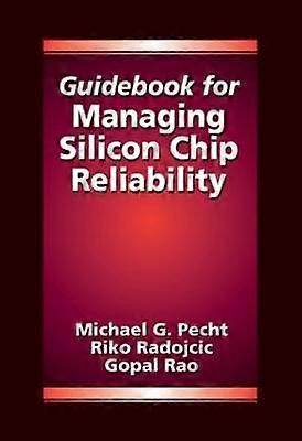 Guidebook for Managing Silicon Chip Reliability