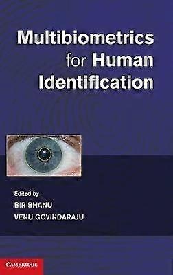 Multibiometrics for Human Identification