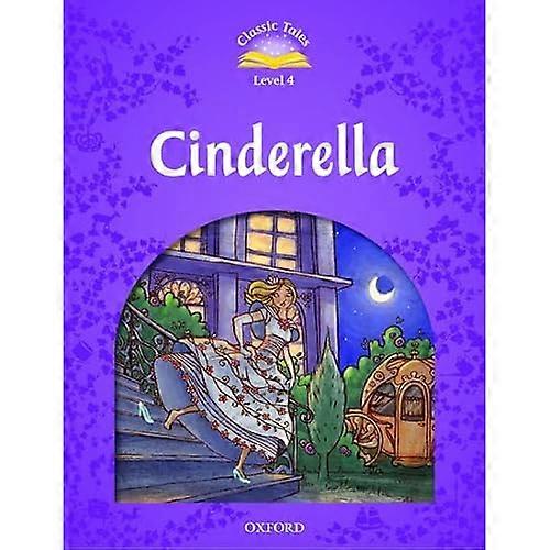 Classic Tales Second Edition: Level 4: Cinderella