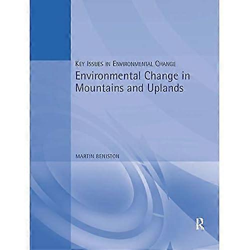 Environmental Change in Mountains and Uplands
