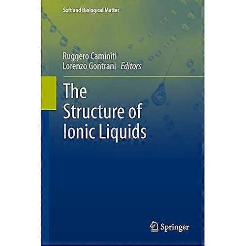 The Structure of Ionic  - Liquids (Soft and  - Biological Matter)