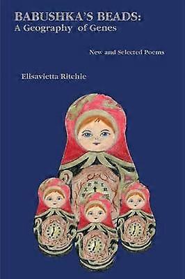 Babushka's Beads New and Selected Poems