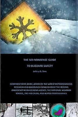 The No-Nonsense Guide To Blizzard Safety