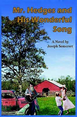 Mr. Hedges and His Wonderful Song