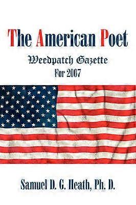 The American Poet Weedpatch Gazette For 2007