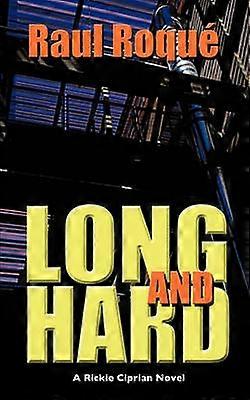 Long et dur
