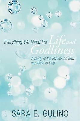 Everything We Need For Life and Godliness