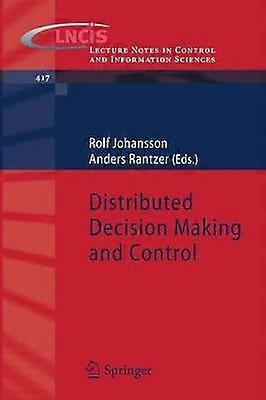 Distributed Decision Making and Control