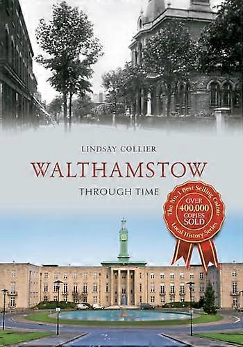 Walthamstow Through Time