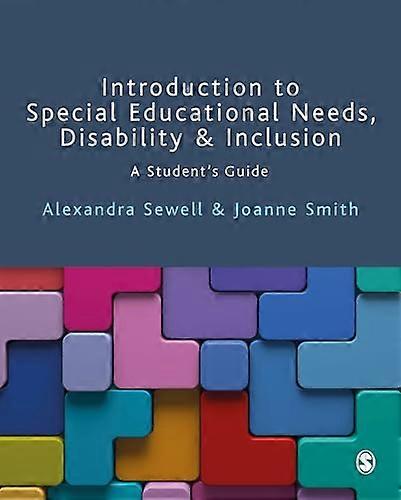 Introduction to Special Educational Needs Disability and Inclusion: A Students Guide
