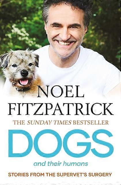 Dogs And Their Humans by Noel Fitzpatrick Paperback Book