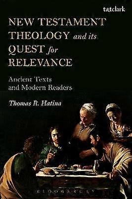 New Testament Theology and its Quest for Relevance