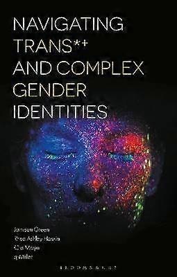 Navigating Trans and Complex Gender Identities