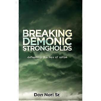 Breaking Demonic Strongholds - Don Nori - Hardcover - en Book