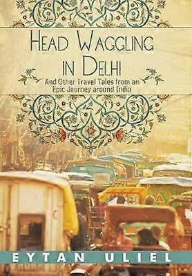 Head Waggling in Delhi