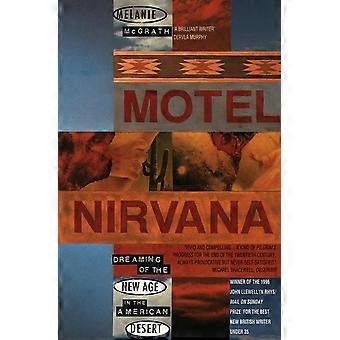 Motel Nirvana: Dromen van de Nieuwe Tijd in de Amerikaanse woestijn