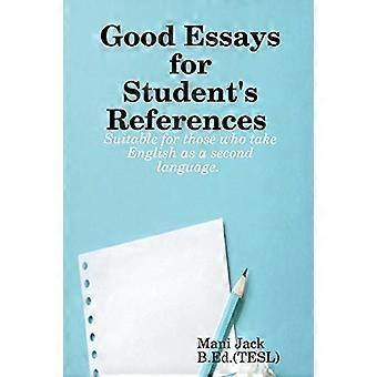 Good Essays for Student's References
