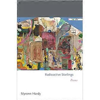 Étourneaux radioactifs : poèmes (Princeton Series of Contemporary Poets)