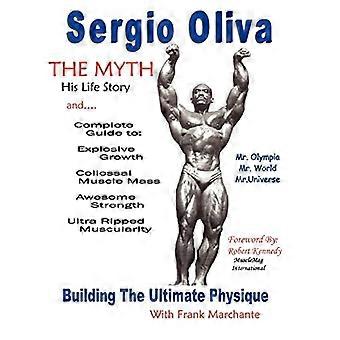 Sergio Oliva il Mito