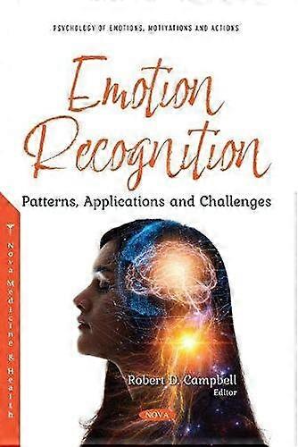 Emotion Recognition: Patterns, Applications and Challenges