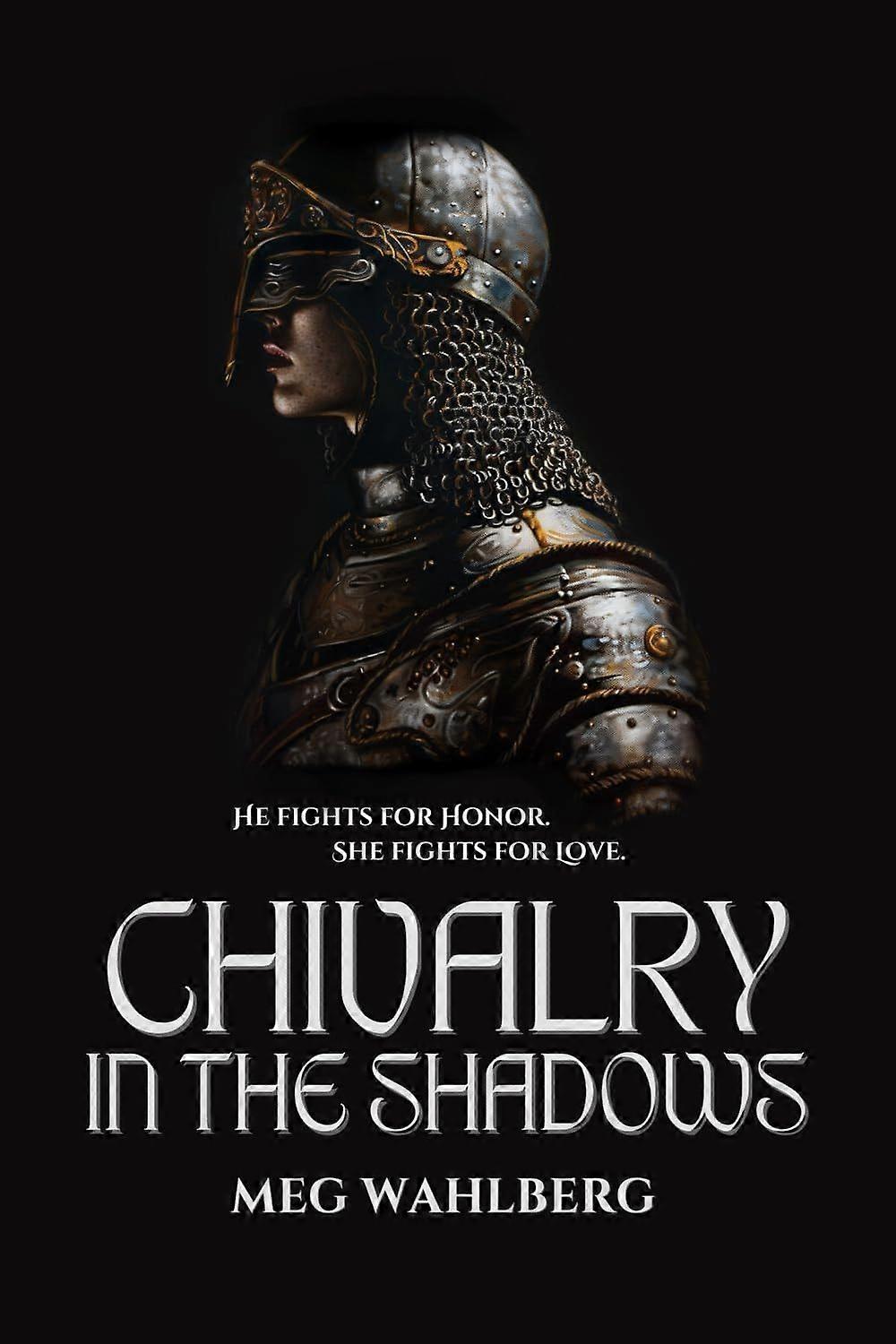 Chivalry in the shadows