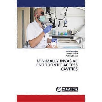 Minimally invasive endodontic access cavities