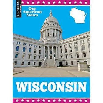 Wisconsin: De Dasstaat (Onze Amerikaanse Staten)