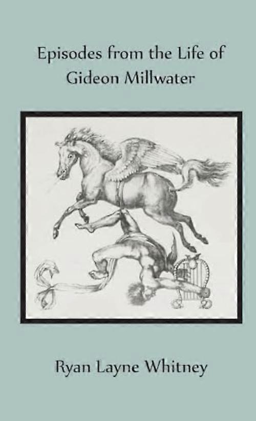 Episoder fra Gideon Millwaters liv