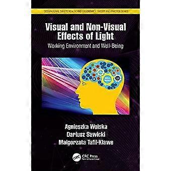 Visual And Non-visual Effects Of Light Working Environment And Well-being - Agnieszka Wolska