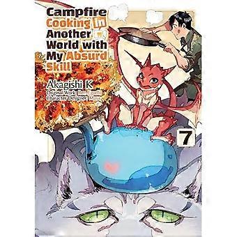 Kochen am Lagerfeuer in einer anderen Welt mit meinen absurden Fähigkeiten: Band 7 (Manga)