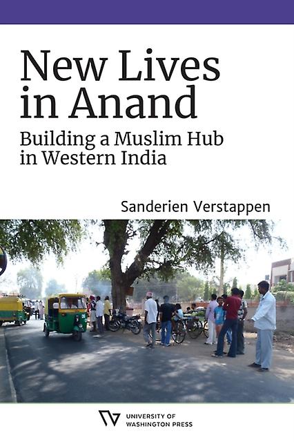 New Lives In Anand by Sanderien Verstappen Paperback