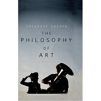 Kunstphilosophie – Eine Einführung – Theodore Gracyk