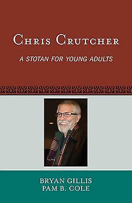 Chris Crutcher by Pam B. Cole Paperback Book