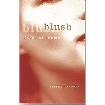 Blush - Elspeth Probyn